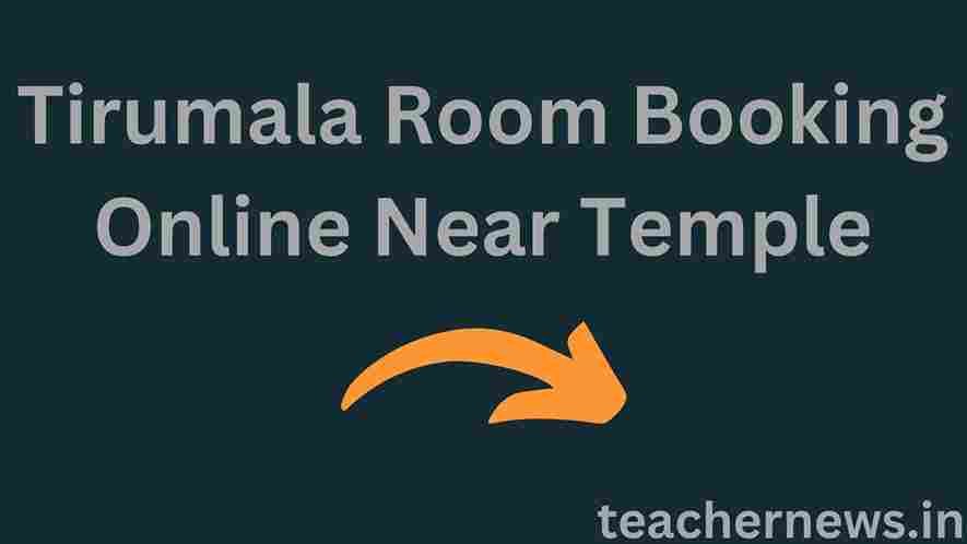 Tirumala Room Booking Online Near Temple