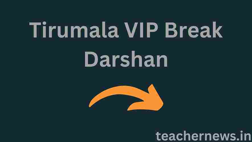 Tirumala VIP Break Darshan