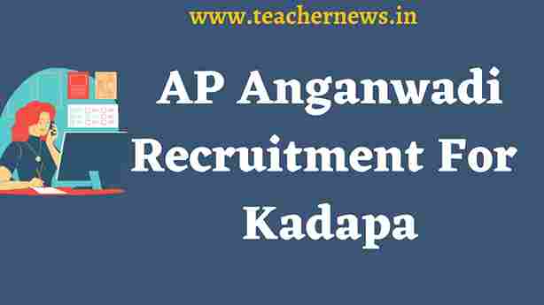 AP Anganwadi Recruitment for Kadapa