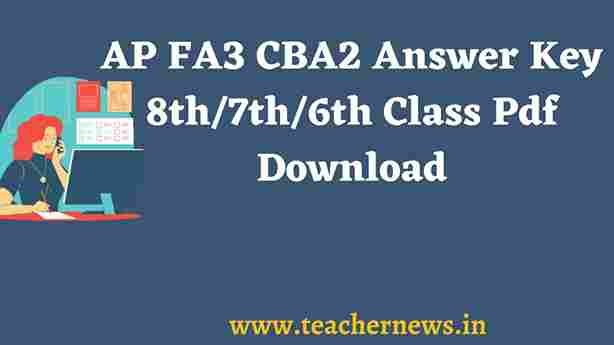 AP FA3 CBA2 Answer Key 8th7th6th Class Pdf Download