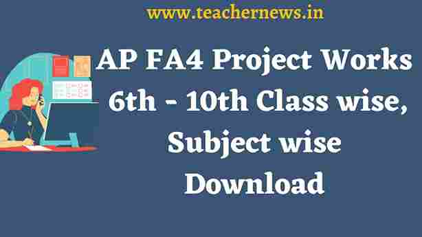 AP FA4 Project Works For 6th to 10th Class