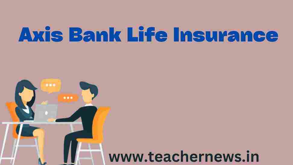 Axis Bank Life Insurance