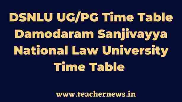 DSNLU UGPG Time Table