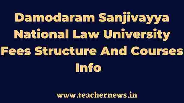 Damodaram Sanjivayya National Law University Fees Structure And Courses Info
