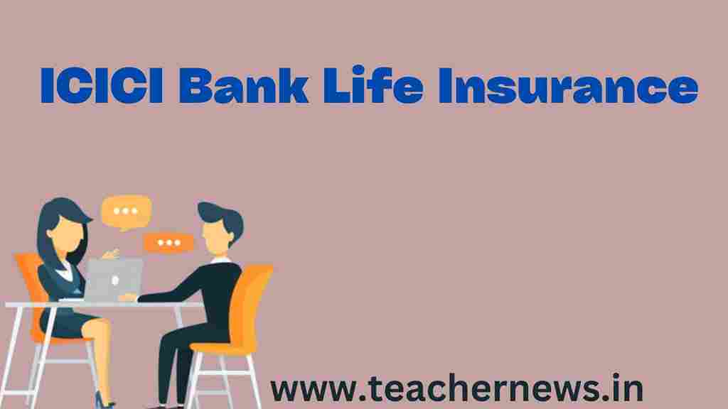 ICICI Bank Life Insurance