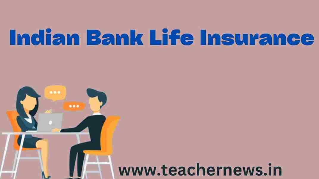 Indian Bank Life Insurance1