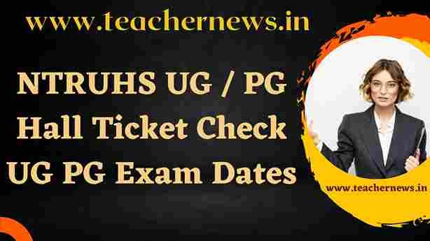 NTRUHS UG PG  Hall Ticket 2023 Check UG PG Exam Dates