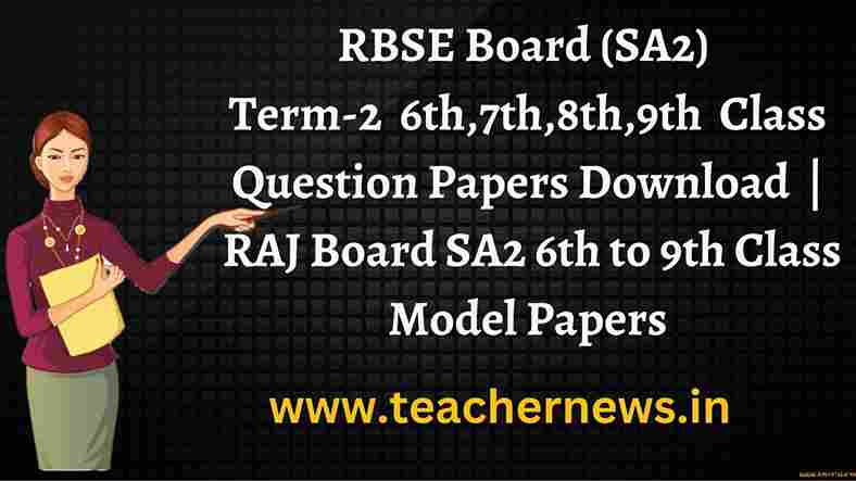 RAJ Board SA2 6th to 9th Classes Model Papers