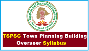 TS Town Planning Building Overseer Syllabus