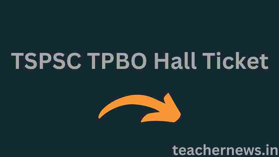 TSPSC TPBO Hall Ticket