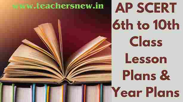 AP SCERT Lesson Plans for 6th to 10th Class Year Plans 2023 Class Subject wise in TM & EM pdf Download (Revised)