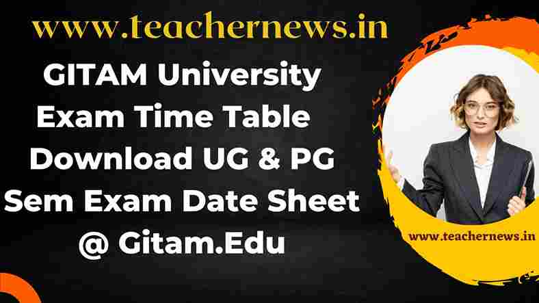 GITAM University Exam Time Table 2023