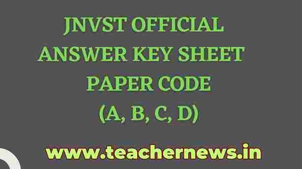 Navodaya 6th Answer Key (18-01-2025) JNVST Official Answer Key Sheet ( Paper Code A, B, C, D)