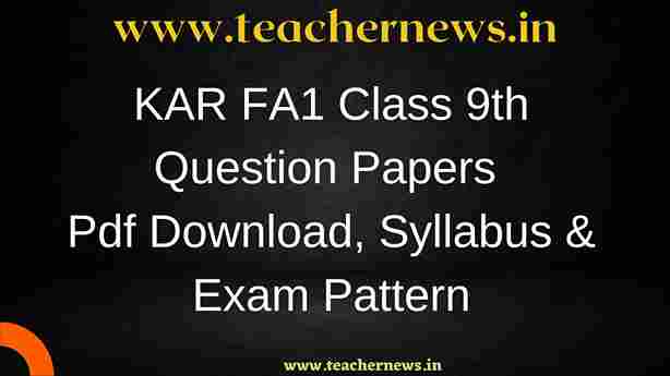 KAR FA1 Class 9th Question Papers 2023 Pdf Download, Syllabus & Exam Pattern