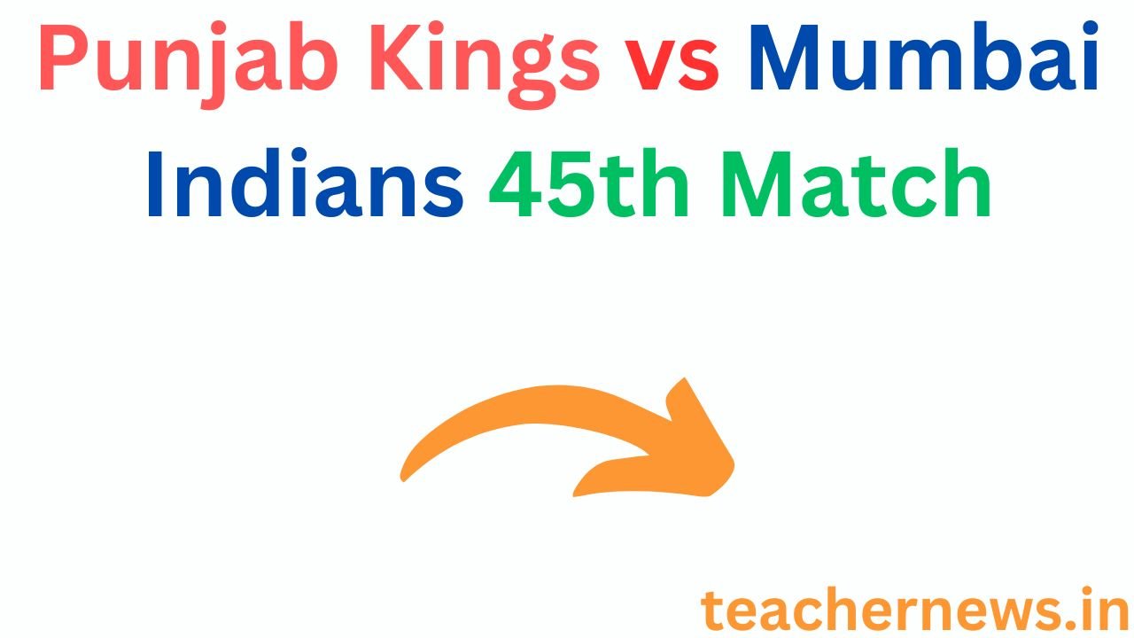 Punjab Kings vs Mumbai Indians 45th Match