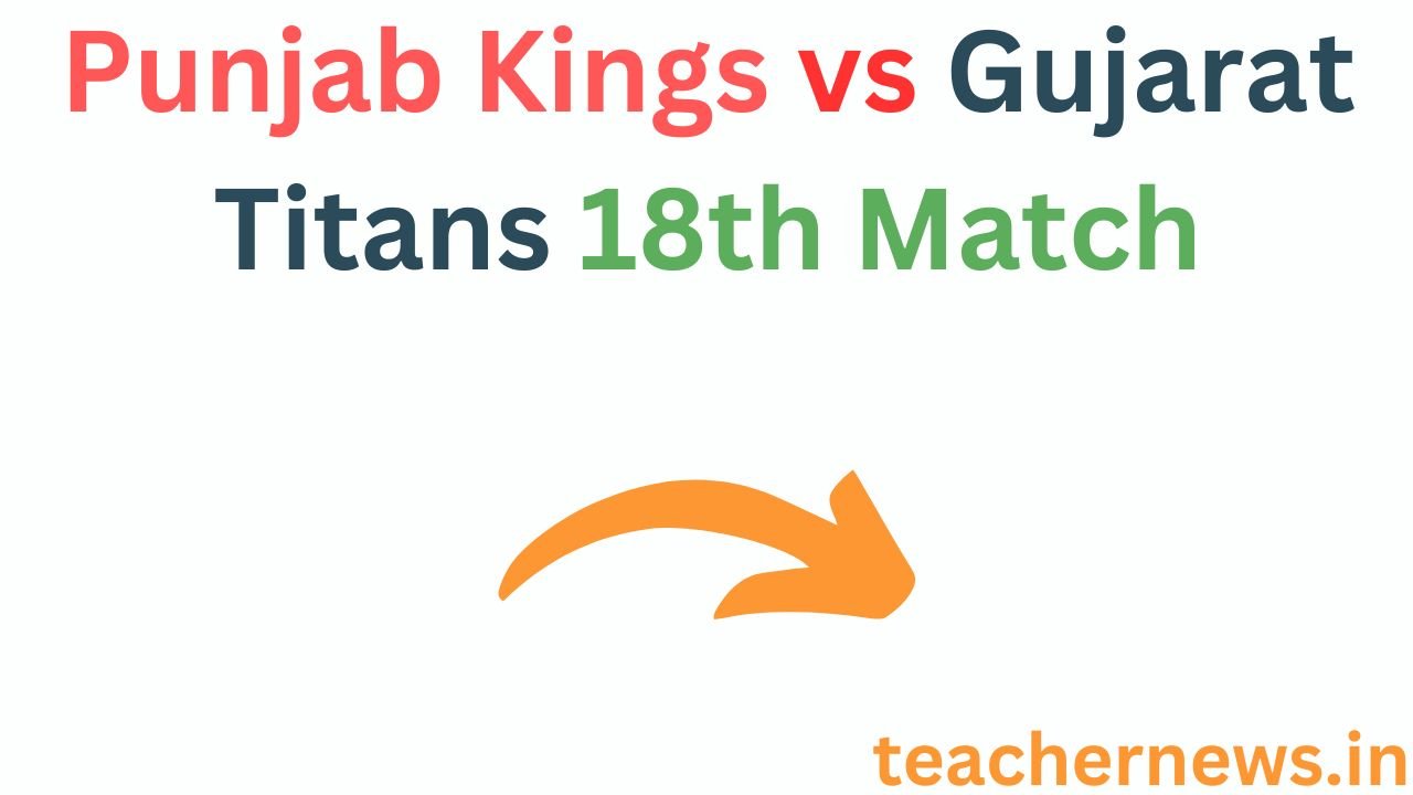 Punjab Kings vs Gujarat Titans 18th