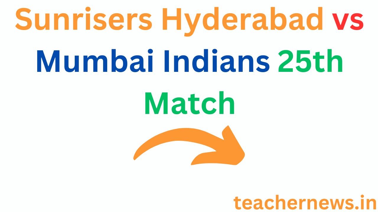 Sunrisers Hyderabad vs Mumbai Indians 25th Match