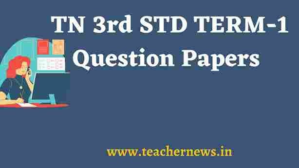 TN 3rd STD TERM-1 Question Papers