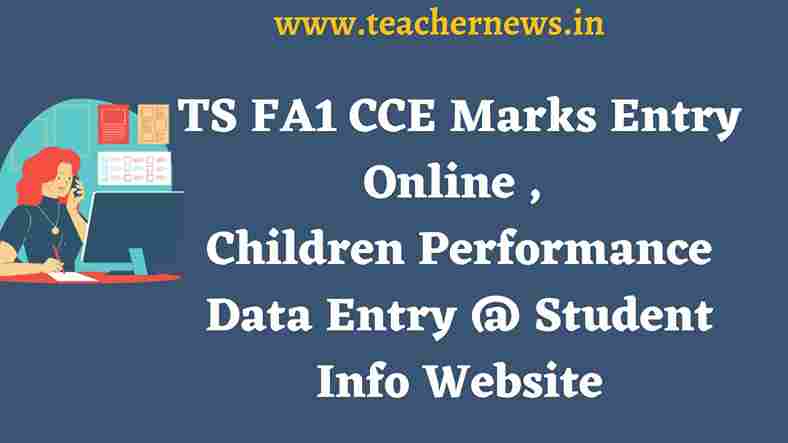 TS FA1 CCE Marks Entry Online 2023, Children Performance Data Entry