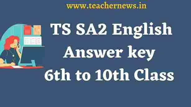 TS SA2 6th to 10th Class English Answer key