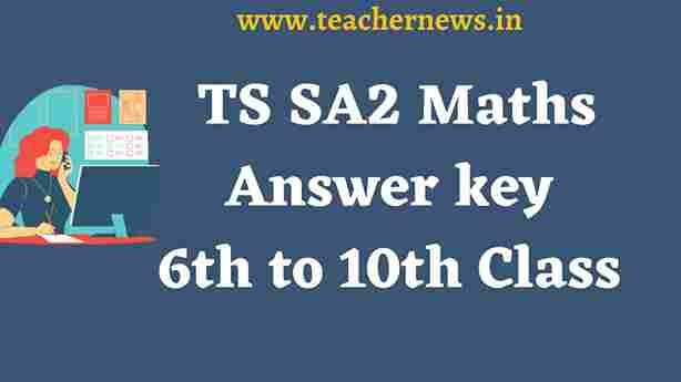 TG SA2 Maths Principles of Evaluation 2026 (Revised Key Sheet) | TS SA2 Maths Answer key PDF Download