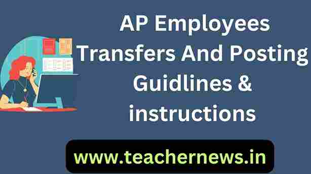 AP Employees Transfers And Posting Guidlines & instructions
