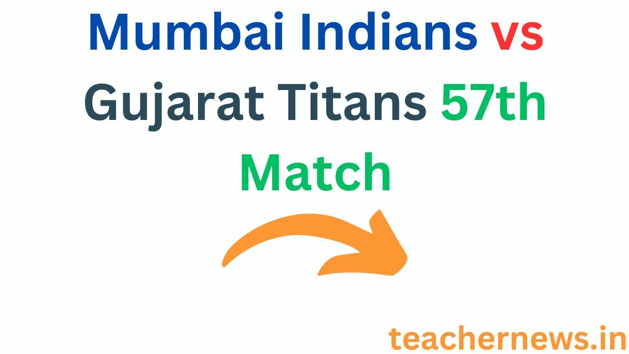 Mumbai Indians vs Gujarat Titans 57th Match