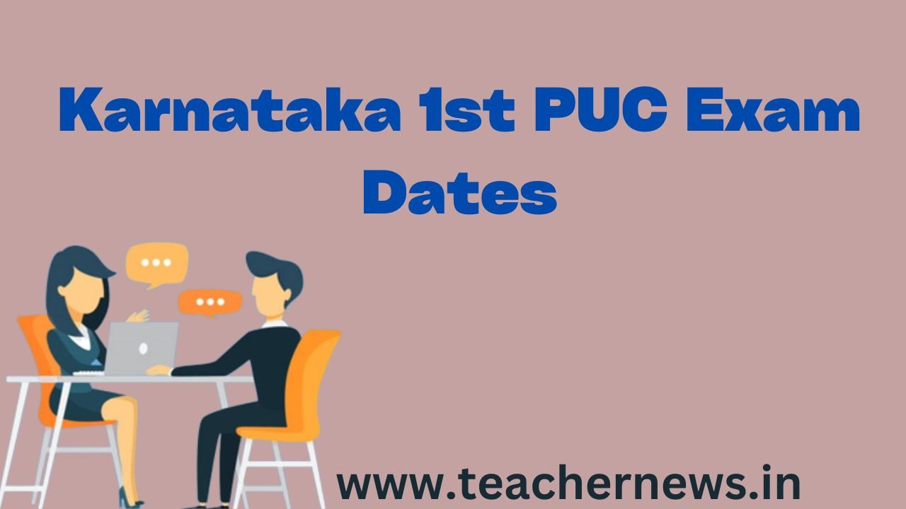 Karnataka 1st PUC Exam Dates