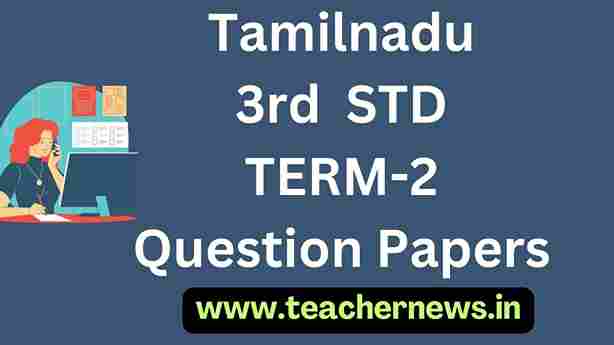TN Board 3rd STD TERM-2 Question Papers