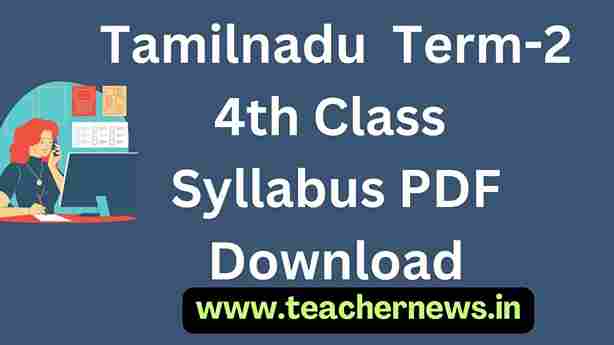 Tamilnadu 2nd Term 4th Class Syllabus PDF Download