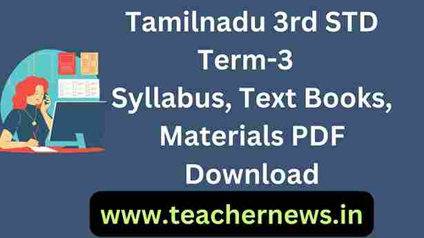 Tamilnadu 3rd STD Term-3 Syllabus