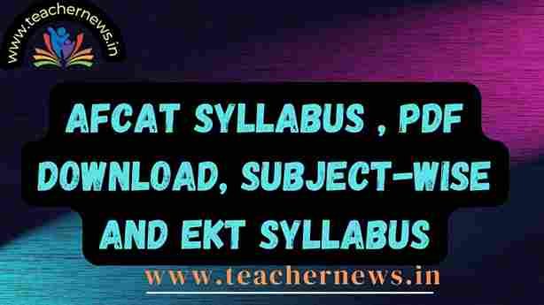 AFCAT Syllabus 2023, PDF Download