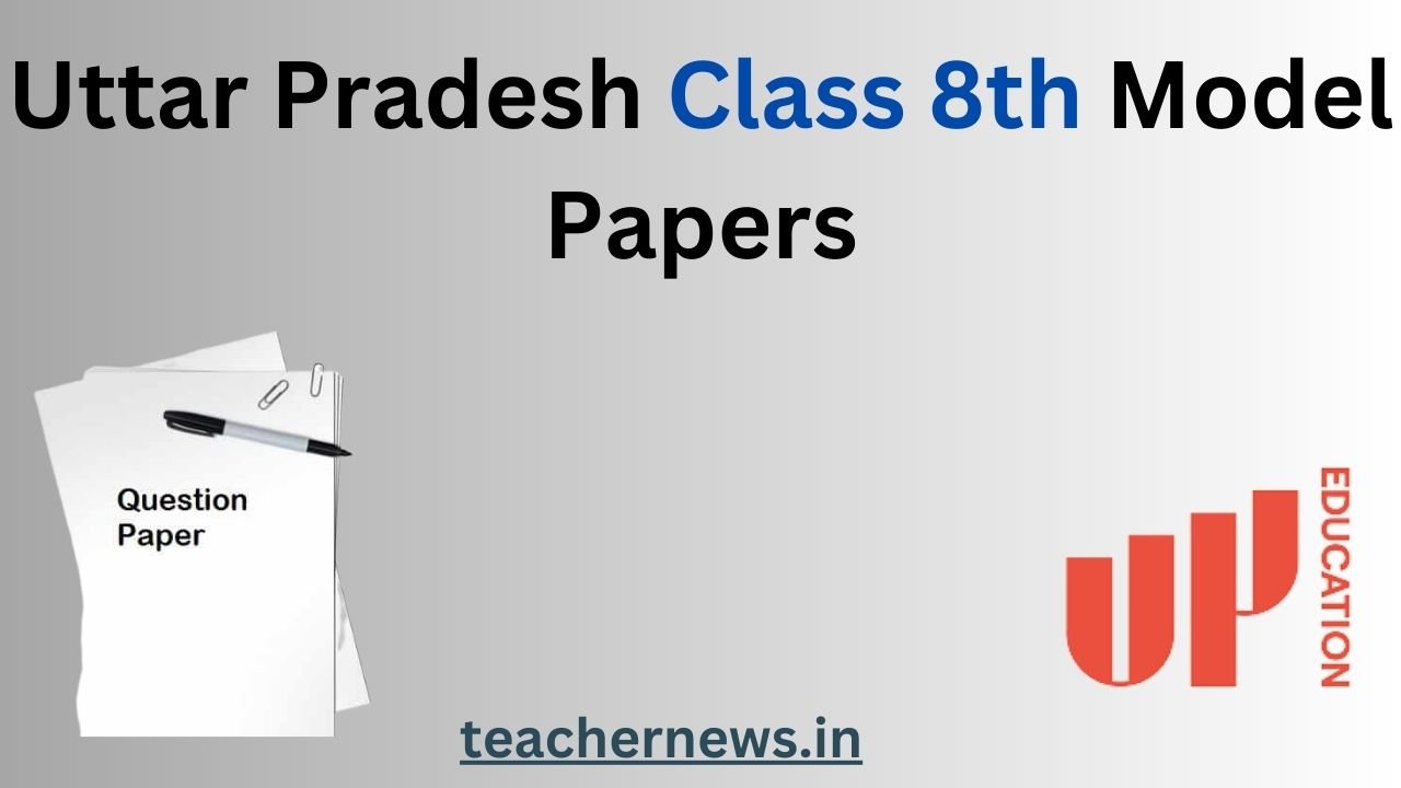 Uttar Pradesh Class 8th Model Papers