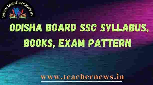 Odisha Board SSC Syllabus, Books, Exam Pattern