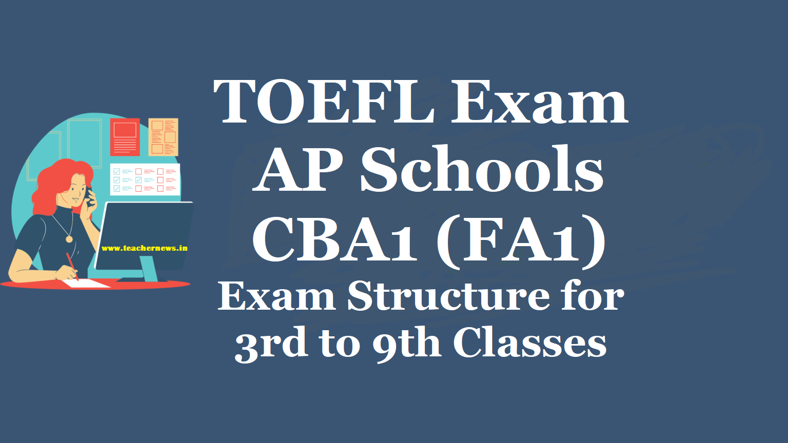 TOEFL Exam in AP Schools CBA1 (FA1) 2023 - TOFEL Exam Structure for 3rd to 9th Classes