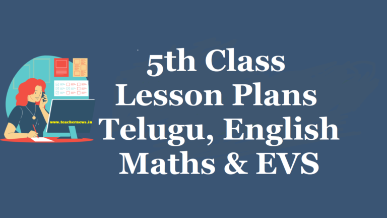 AP 5th Class Lesson Plans and Unit Plans for 2023-2024 Telugu, English, Maths, and EVS Subjects