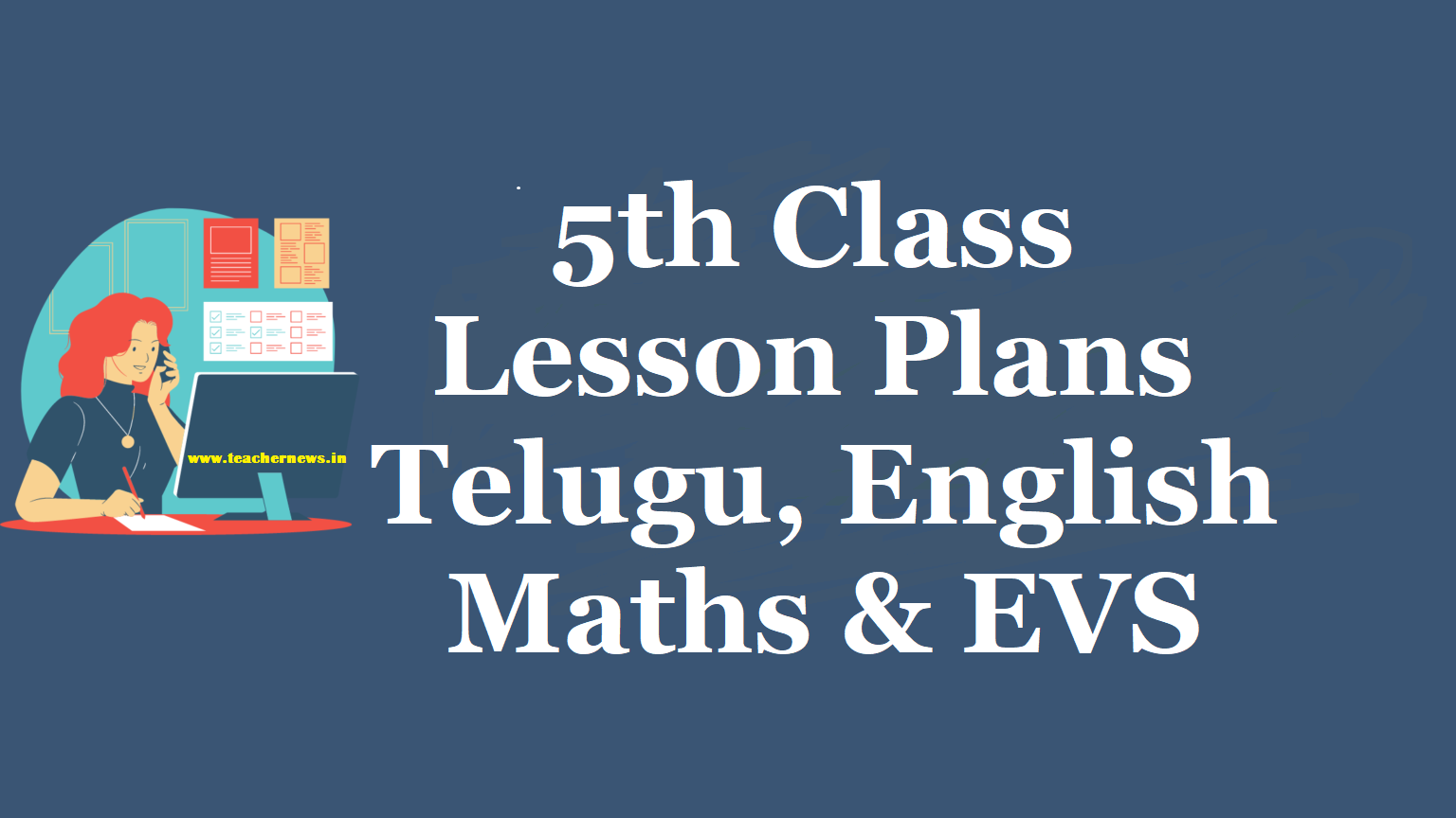 AP 5th Class Lesson Plans and Unit Plans for 2023-2024 Telugu, English, Maths, and EVS Subjects