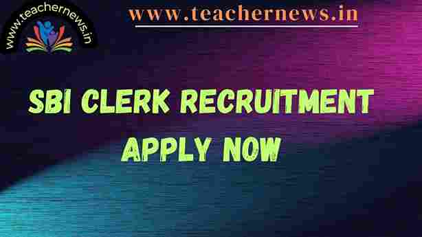 Apply Now For SBI Clerk Recruitment