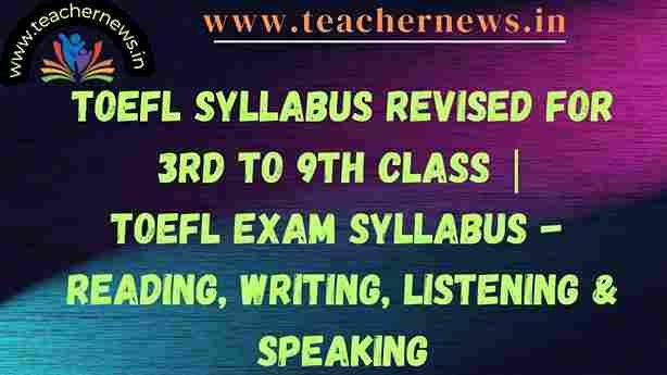 TOEFL Syllabus Revised For 3rd to 9th Class