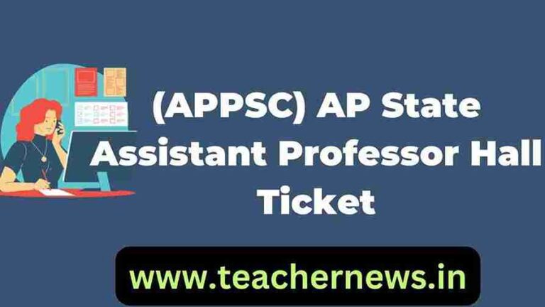 (APPSC) AP State Assistant Professor Hall Ticket