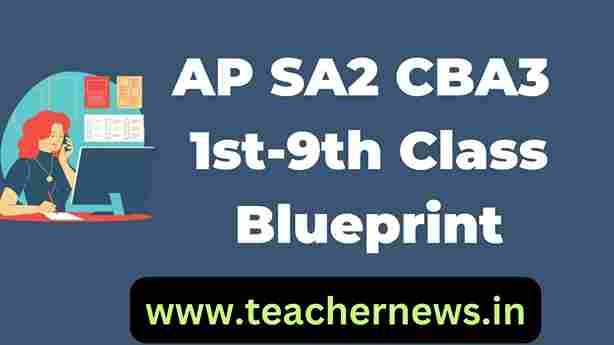 AP SA2 CBA3 1st-9th Class Blueprint