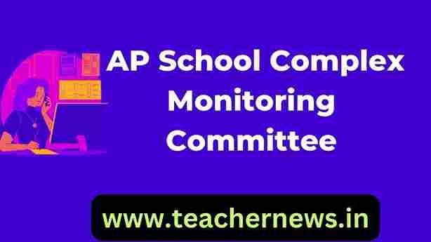 AP School Complex Monitoring Committee