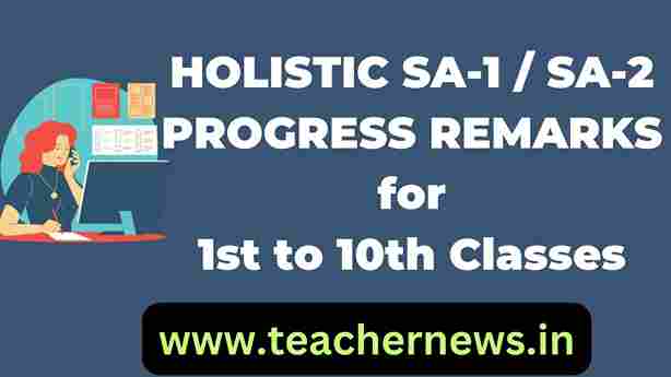 HOLISTIC SA-1 SA-2 PROGRESS REMARKS for 1st to 10th Classes