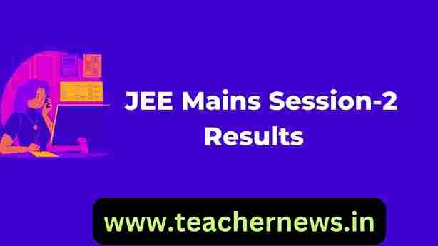 JEE Mains Session-2 Results