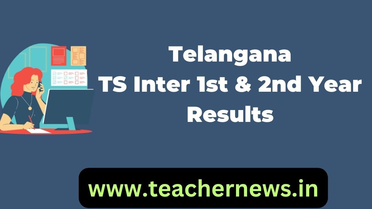 Telangana TS Inter 1st & 2nd Year Results
