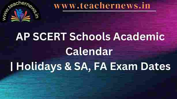 AP SCERT  Schools Academic Calendar 2024-2025  Holidays & SA FA Exam Dates