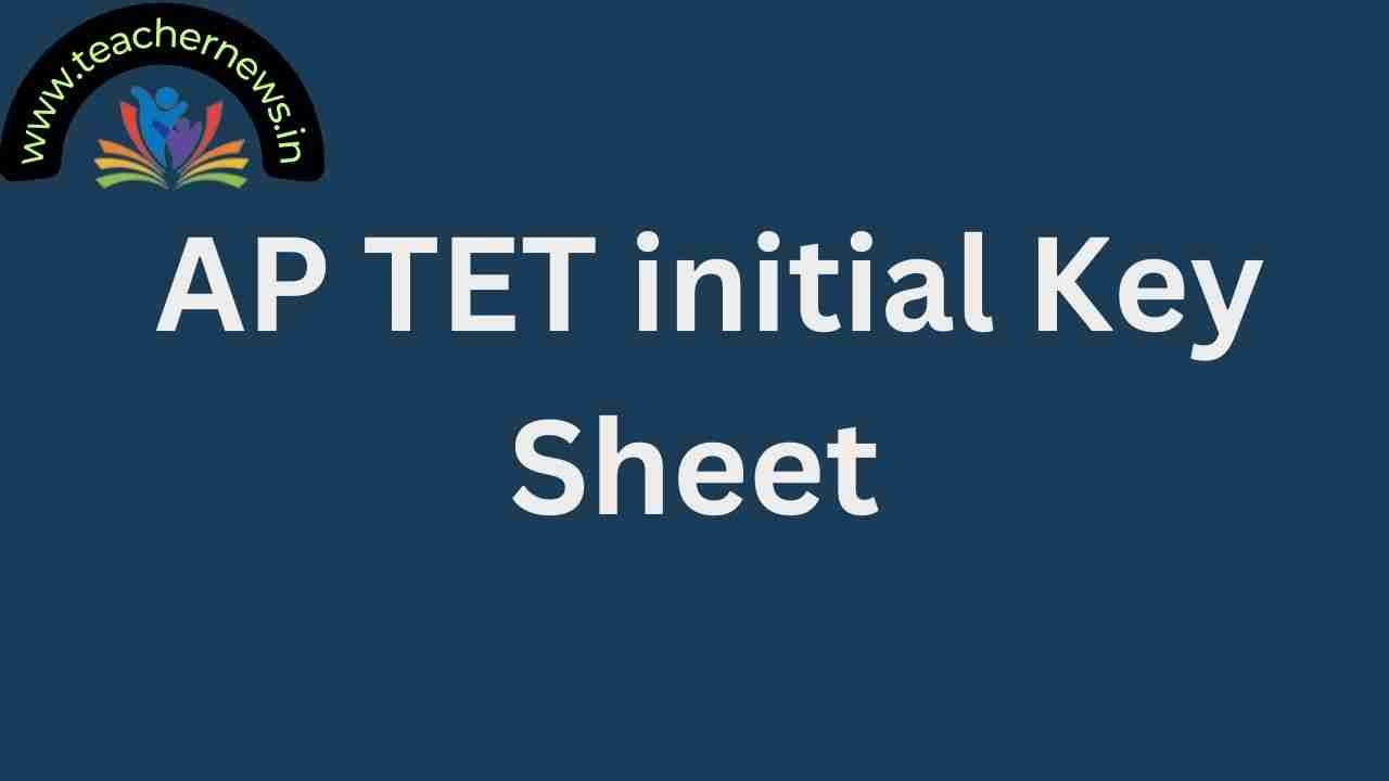 AP TET initial Key Sheet
