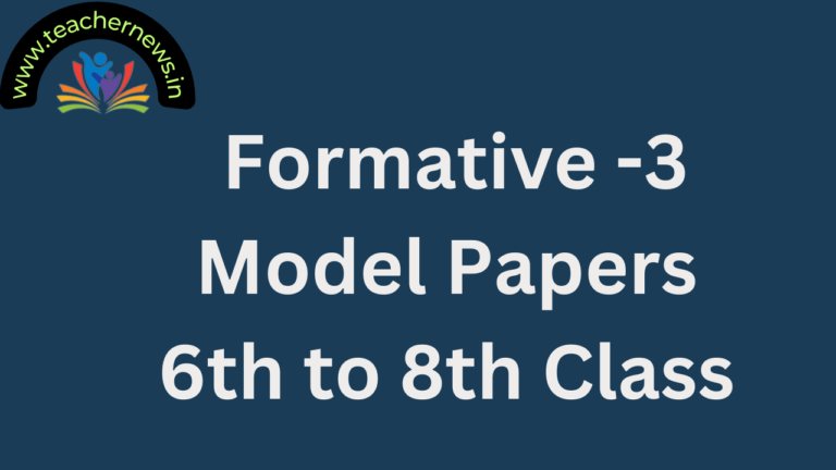 AP FA3 Question papers 6th to 8th Class 2026 Tel, Hind, Eng,Math, PS, BS, SS Model Papers Blueprint Download