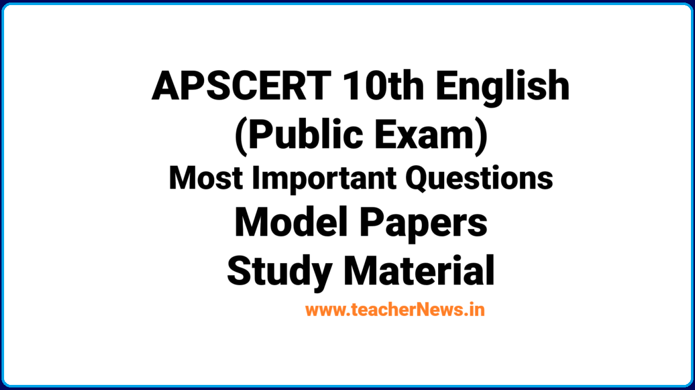 APSCERT 10th English 2025 (Public Exam) - Most Important Questions, Model Papers, Study Material