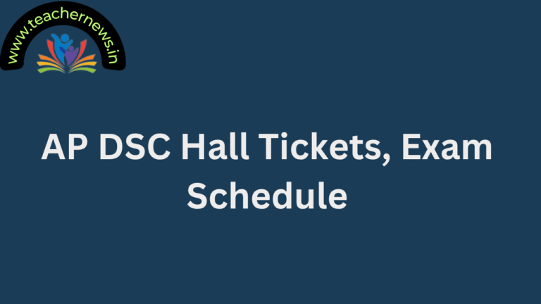 AP DSC Hall Tickets, Exam Schedule